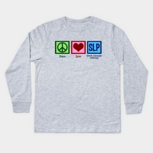 Peace Love Speech Language Pathology Kids Long Sleeve T-Shirt